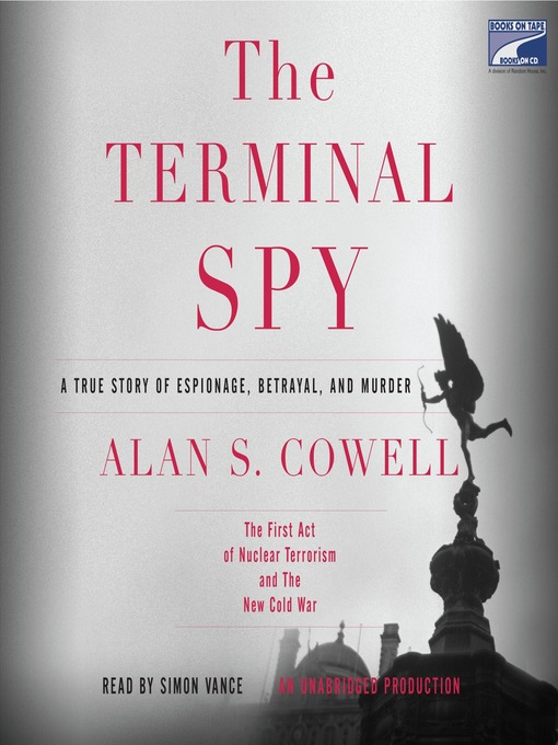 Title details for The Terminal Spy by Alan S. Cowell - Wait list